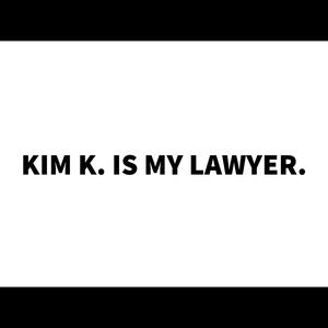 Kim K is my Lawyer poster